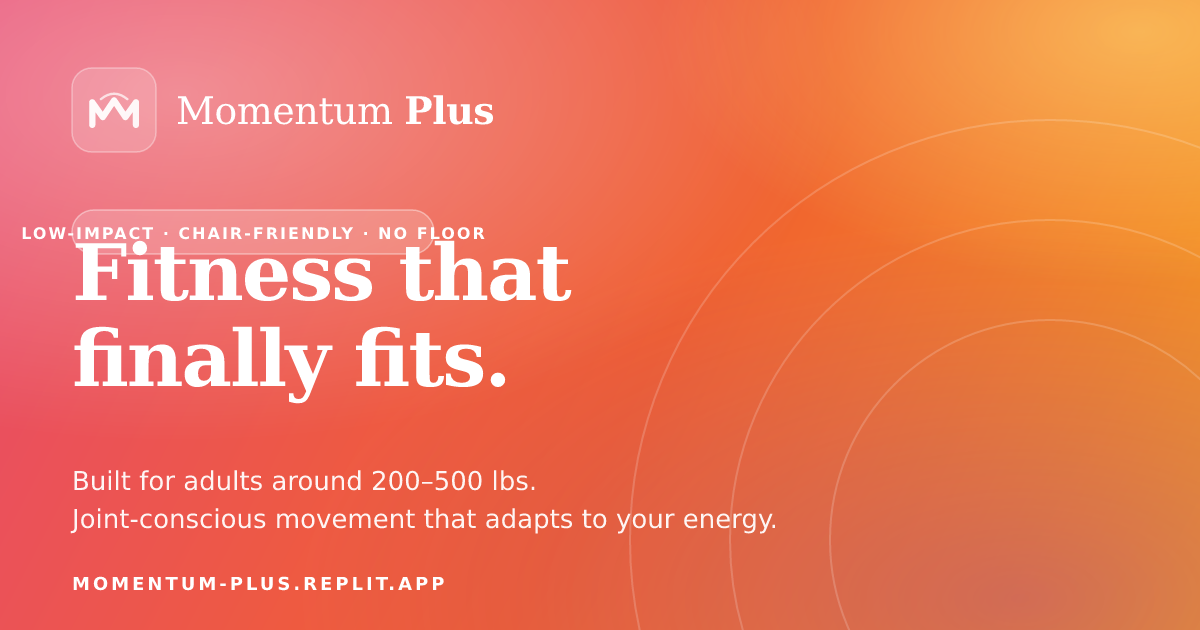 Momentum Plus | Low-Impact Fitness for Bigger Bodies